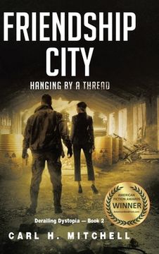portada Friendship City: Hanging by a Thread (en Inglés)