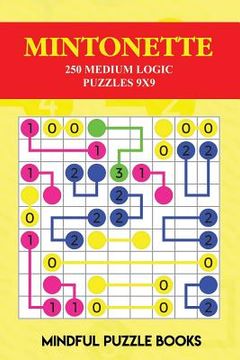 portada Mintonette: 250 Medium Logic Puzzles 9x9 (in English)