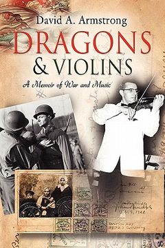 portada dragons & violins: a memoir of war and music (en Inglés)