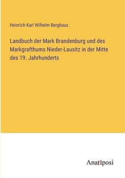 portada Landbuch der Mark Brandenburg und des Markgrafthums Nieder-Lausitz in der Mitte des 19. Jahrhunderts (en Alemán)