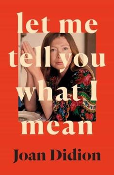 portada Let me Tell you What i Mean: A new Collection of Essays (en Inglés)