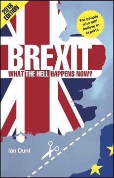 portada Brexit - What the Hell Happens Now? Revised Edition (en Inglés)