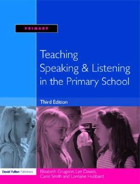 portada teaching speaking and listening in the primary school (en Inglés)