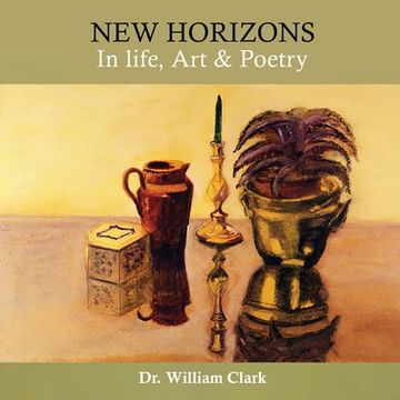 portada New Horizons in Life, Art & Poetry (en Inglés)