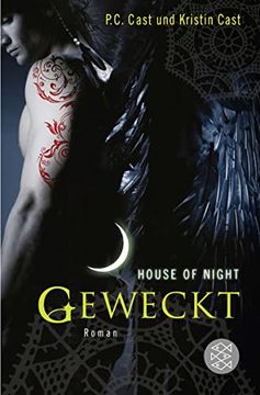 portada House of Night - Geweckt. Roman. Aus dem Amerikanischen von Christine Blum. (in German)