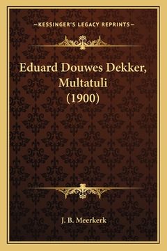 portada Eduard Douwes Dekker, Multatuli (1900)