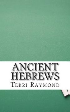 portada Ancient Hebrews: (Sixth Grade Social Science Lesson, Activities, Discussion Questions and Quizzes) (en Inglés)