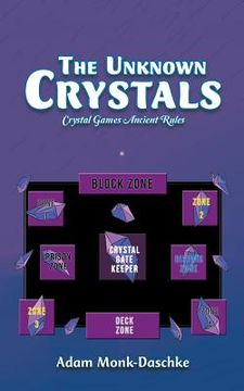 portada The Unknown Crystals: Crystal Games Ancient Rules (en Inglés)
