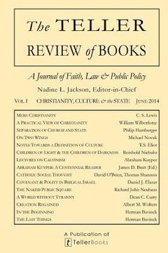 portada The Teller Review of Books: Vol. I Christianity, Culture & the State (en Inglés)