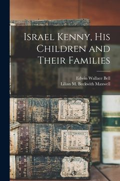 portada Israel Kenny, His Children and Their Families (en Inglés)