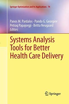 portada Systems Analysis Tools for Better Health Care Delivery (Springer Optimization and its Applications, 74) (en Inglés)