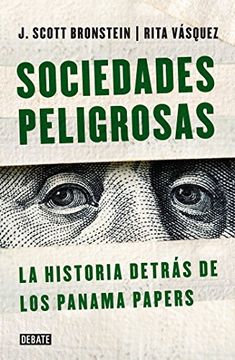 portada Sociedades Peligrosas / Dangerous Societies: La Historia Detras de Los Papeles de Panama