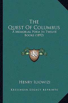 portada the quest of columbus: a memorial poem in twelve books (1892) (en Inglés)