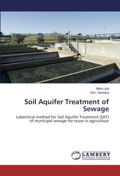 portada Soil Aquifer Treatment of Sewage: Laboritical method for Soil Aquifer Treatment (SAT) of municipal sewage for reuse in agriculture