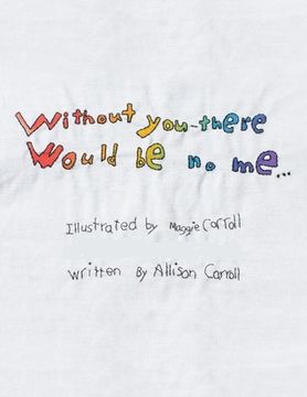 portada Without You There Would Be No Me (en Inglés)