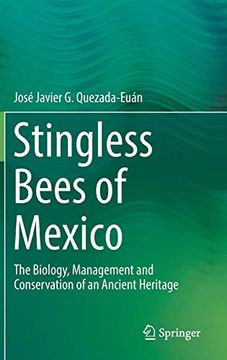 portada Stingless Bees of Mexico: The Biology, Management and Conservation of an Ancient Heritage (in English)