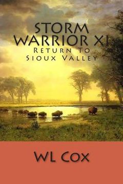 portada Storm Warrior XI: Return To Sioux Valley (en Inglés)