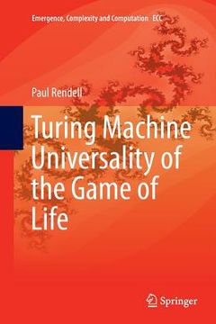 portada Turing Machine Universality of the Game of Life (en Inglés)