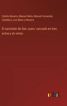 portada El sacristán de San Justo: zarzuela en tres actos y en verso (in Spanish)
