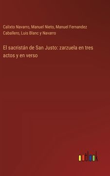 portada El sacristán de San Justo: zarzuela en tres actos y en verso