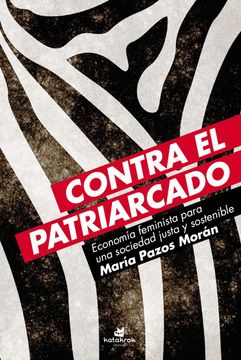 portada Contra el Patriarcado: Economía Feminista Para una Sociedad Justa y Sostenible (in Spanish)