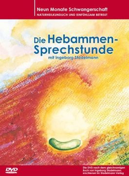 portada Die Hebammen-Sprechstunde Neun Monate Schwangerschaft