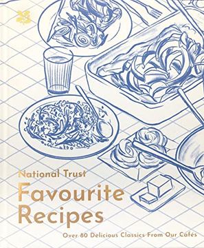 portada National Trust Favourite Recipes: Over 80 Delicious Classics From our Cafes (en Inglés)