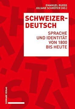 portada Schweizerdeutsch: Sprache und Identität von 1800 bis Heute (en Alemán)