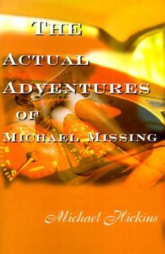 portada the acutal adventures of michael missing (en Inglés)