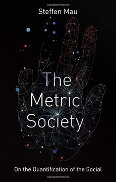 portada The Metric Society: On the Quantification of the Social (en Inglés)
