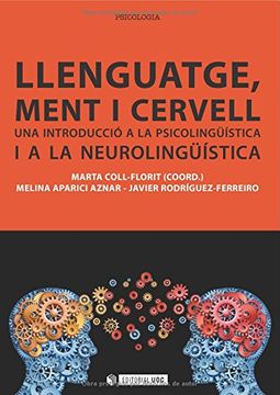 portada Llenguatge, Ment I Cervell. Una Introducció A La Psicolingüística I A La Neurolingüística (Manuals) (in Catalá)