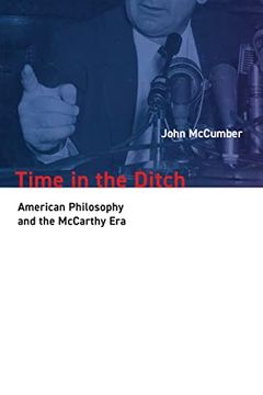 portada Time in the Ditch: American Philosophy and the Mccarthy era (en Inglés)