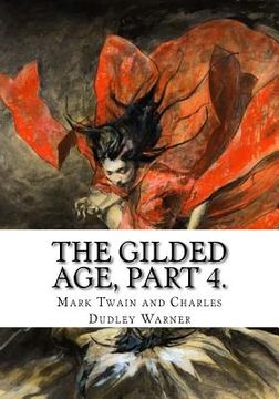 portada The Gilded Age, Part 4. (en Inglés)