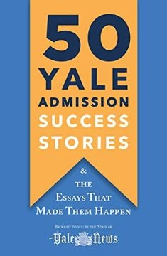 portada 50 Yale Admission Success Stories (en Inglés)