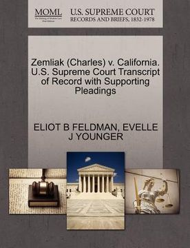 portada zemliak (charles) v. california. u.s. supreme court transcript of record with supporting pleadings (en Inglés)