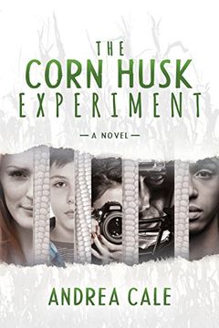 portada The Corn Husk Experiment: A Novel (in English)