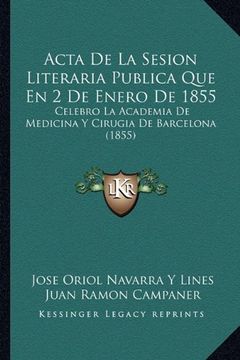 portada Acta de la Sesion Literaria Publica que en 2 de Enero de 1855: Celebro la Academia de Medicina y Cirugia de Barcelona (1855)