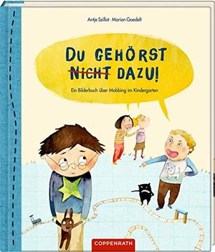 portada Du Gehörst Nicht Dazu! Ein Bilderbuch Über Mobbing im Kindergarten (in German)