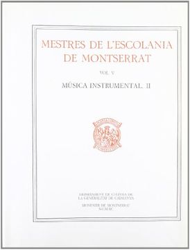 portada Mestres de L'Escolania de Montserrat, Volum v. Música Instrumental. Ii (en Catalá)