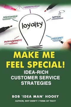 portada Make ME Feel Special!: Idea-rich customer service strategies (in English)