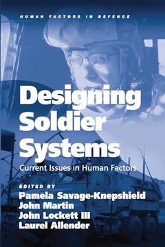 portada Designing Soldier Systems: Current Issues in Human Factors (Human Factors in Defence) (en Inglés)