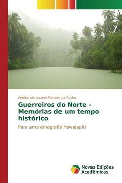 portada Guerreiros do Norte - Memórias de um tempo histórico