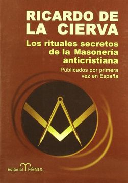 portada Los Rituales Secretos de la Masoneria Anticristiana (in Spanish)