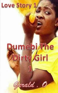 portada Love Story 1: Dumebi The Dirty Girl 1 (en Inglés)