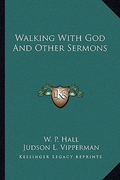 portada walking with god and other sermons (en Inglés)