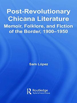 portada Post-Revolutionary Chicana Literature (Latino Communities: Emerging Voices - Political, Social, Cultural and Legal Issues) (en Inglés)