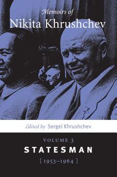 portada memoirs of nikita khrushchev: volume 3: statesman, 19531964 (en Inglés)