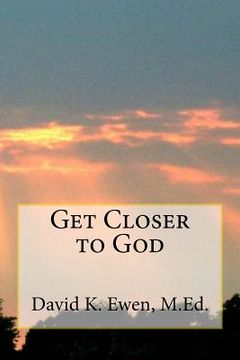 portada Get Closer to God (in English)