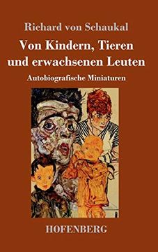 portada Von Kindern, Tieren und Erwachsenen Leuten Autobiografische Miniaturen (en Alemán)