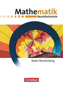 portada Mathematik - Berufsfachschule - Neubearbeitung - Baden-Württemberg: Schülerbuch (in German)
